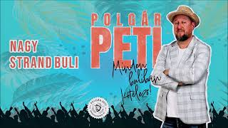 POLGÁR PETI - NAGY STRAND BULI (Official audio)