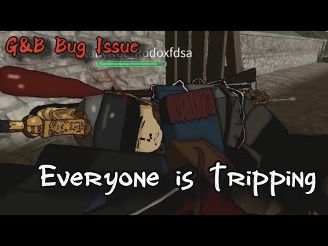 G&B Bug💀 Everyone's Breaking Their Legs! (Roblox) ¦| Guts and Blackpowder |¦