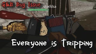G&B Bug💀 Everyone's Breaking Their Legs! (Roblox) ¦| Guts and Blackpowder |¦