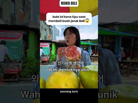 orang Korea di tipu saat membeli buah jeruk di Indonesia⁉️😱#shorts