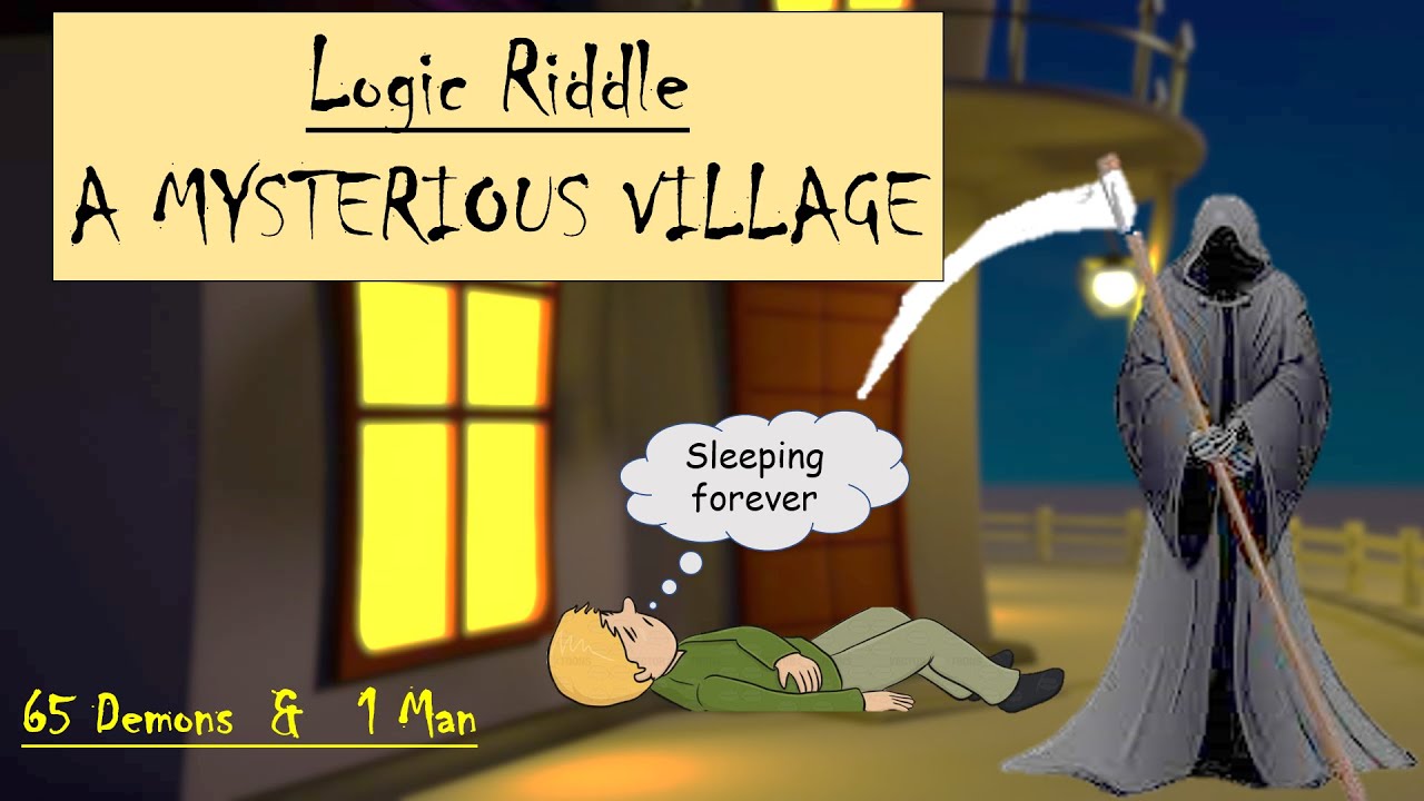 Logic Riddle 65 Demons In a Village Hard Interview Riddle