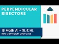 Perpendicular Bisectors and Their Properties
