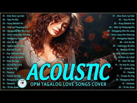Trending OPM Acoustic Love Songs Cover Playlist 2025 ❤️ Best Of Acoustic Tagalog Songs Cover
