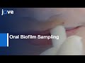 Oral Biofilm Sampling Procedures