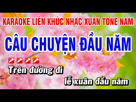 Karaoke Liên Khúc Nhạc Xuân Tone Nam Dễ Hát – Câu Chuyện Đầu Năm | Hoài Phong Organ