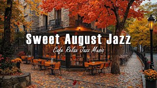 Sweet August 🍂 Vintage Bossa Jazz Music 🍂 Cozy Outdoor Coffee Corner with Peaceful Leaves Falling