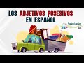 Exploring Adjetivos Posesivos en Español