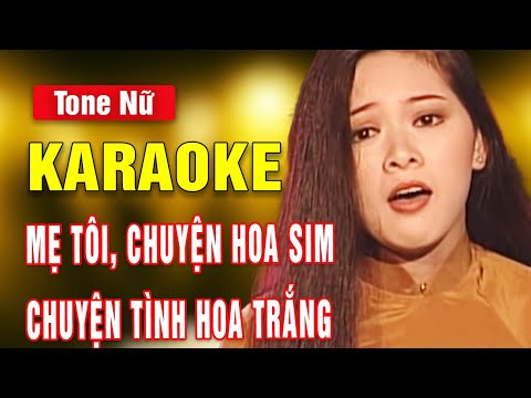 Mẹ Tôi, Chuyện Hoa Sim Karaoke Tone Nữ | Như Quỳnh | Asia Karaoke Beat Chuẩn