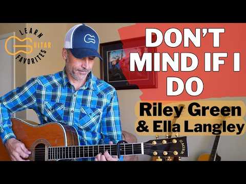 Don't Mind If I Do - Riley Green & Ella Langley | Guitar Tutorial