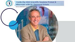 Inside the ADA Scientific Sessions Protest & Aftermath with Dr. Desmond Schatz