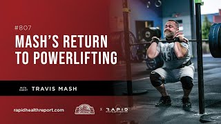 Travis Mash's Return to Powerlifting