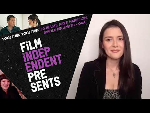 Film Independent Presents TOGETHER TOGETHER Q&A