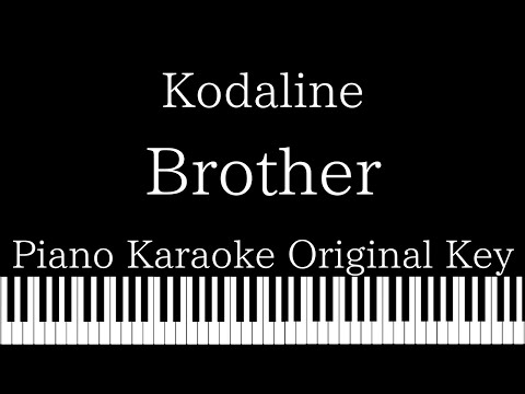 【Piano Karaoke Instrumental】Brother / Kodaline【Original Key】