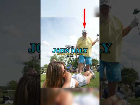 Top 10 John Daly Moments Of All Time | Part 1
