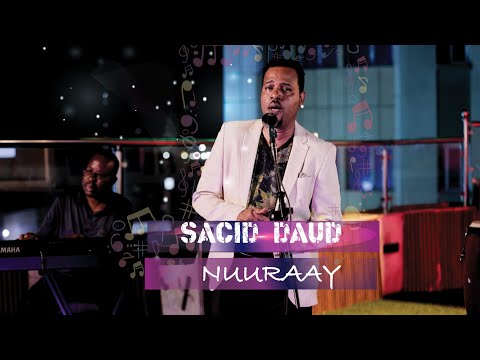 SACIID DAA'UD || HEESTA NUURAAY || XASUUSTII DAA'UD CALI MASXAF || HEES CUSUB 2024 || ASTAAN MUSIC.