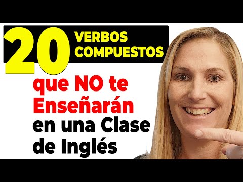 Los 20 Verbos Compuestos que NO Aprenderás en una Clase de Inglés!
