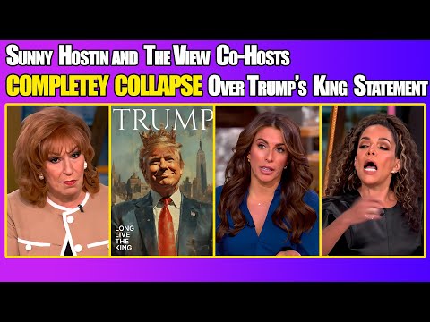 SHOCKING Footage Sunny Hostin and The View Co-Hosts COMPLETEY COLLAPSE Over Trump’s "King" Statement