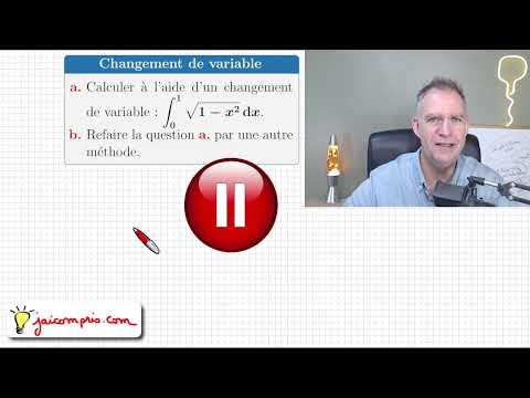 Calculer l'intégrale racine(1-x^2) à l'aide d'un changement de variable ♦ Méthode 1 ♦ Prépa MPSI