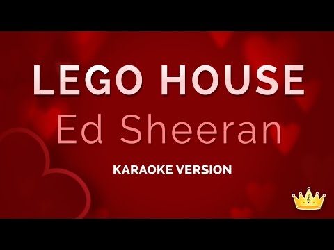 Ed Sheeran – Lego House (Karaoke Version)