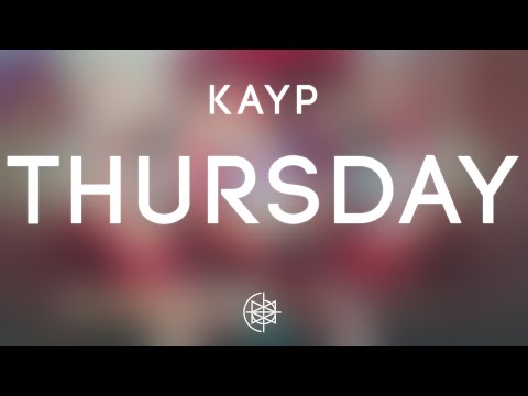 Kayp - Thursday