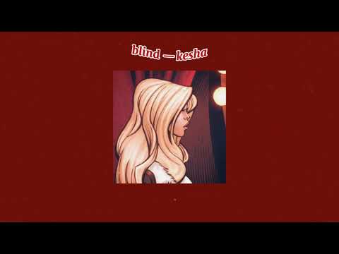 Blind - Kesha | lyrics