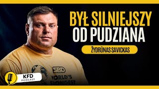 LEPSZY OD PUDZIANA!? - ŽYDRŪNAS SAVICKAS.  KULISY ZŁOTEJ ERY STRONGMAN!