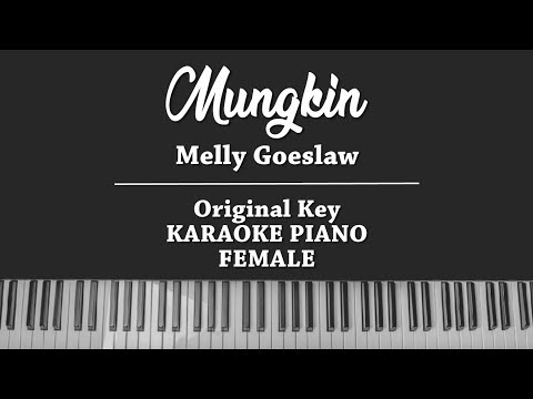 Mungkin (FEMALE KARAOKE PIANO COVER) Melly Goeslaw