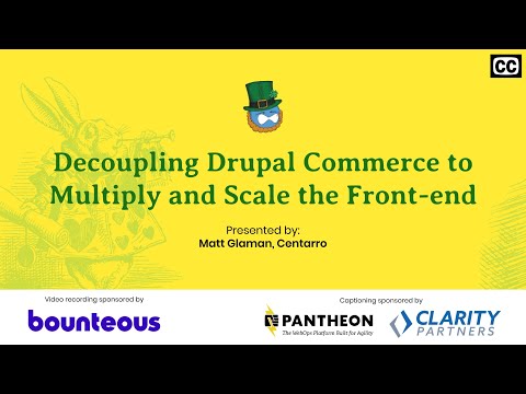 Decoupling Drupal Commerce to Multiply and Scale the Front-end