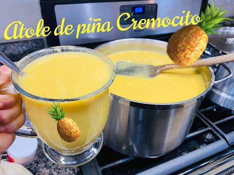 Atole de Piรฑa ๐ Sรบper Cremosito ๐ด๐ESTILO8a