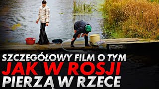 Tak się pierze w rosyjskich wsiach