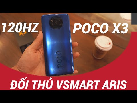 (VIETNAMESE) Poco X3 NFC - Vsmart Aris phải DÈ CHỪNG