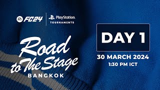PlayStation Tournaments Road To The Stage 2024 Bangkok Finals วันที่ 1