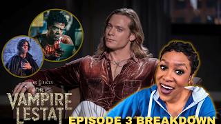 The Vampire Lestat Episode 3 Breakdown | THIS Is Peak Interview With the Vampire
