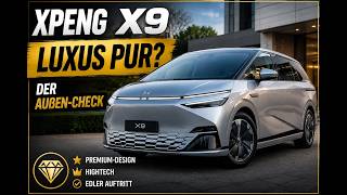 Luxus wie die V-Klasse? XPENG X9: Erster Rundgang von Außen.