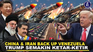 POROS BARU CHINA, IRAN, & VENEZUELA TERBENTUK? Fakta Konflik Amerika VS Venezuela Makin Melebar
