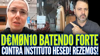 D€MØN1O BATENDO FORTE CONTRA O INSTITUTO HESED!!! REZEMOS!!