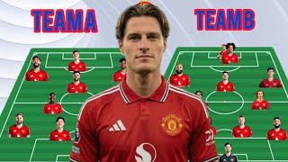 ALEX SCOTT ✅️ | MANCHESTER UNITED POTENTIAL XI |TEAM A AND TEAM B| WITH ALEX SCOTT|4:3:3| FORMATION 