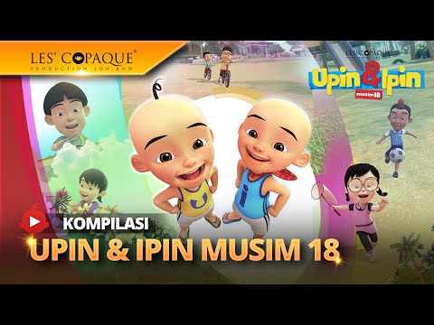 Kompilasi Upin & Ipin Musim 18