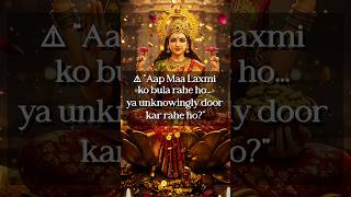 ⚠️ “Aap Maa Laxmi ko bula rahe ho…ya unknowingly door kar rahe ho?” #maalaxmi #blessingsoforacle#fyp