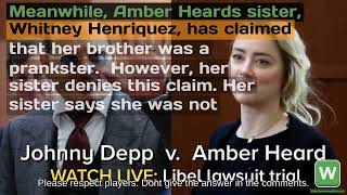 Wordle #1062   Whitney Heard Henriquez Amber Heards sister testifies she saw