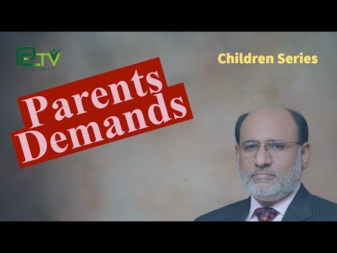 Parents Demands by Yousuf Almas