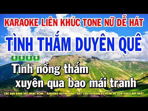 Karaoke Liên Khúc Nhạc Sống Tone Nữ Cha Cha | Tình Thắm Duyên Quê