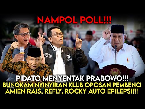 Nampol Pol❗️Pidato Terbaru Prabowo Bungkam Nyinyiran Klub Oposan: Amien, Refly, Rocky Auto Epilepsi