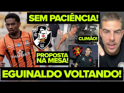 EGUINALDO DE VOLTA AO BRASIL? PROPOSTA RECUSADA POR ZAGUEIRO! FELIPE SEM PACIÊNCIA! +SOBRE O VASCO!