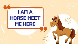 I AM A HORSE MEET ME HERE || Know More Facts About Horse ||