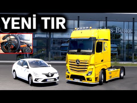 ARABAYLA YENİ TIR ALMAYA GİTTİK ! MERCEDES ACTROS MP 5 ETS 2 MOD Logitech G29