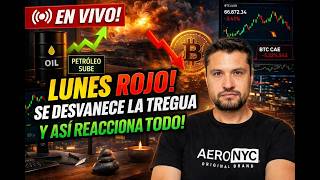 EN VIVO! LUNES ROJO! SE DESVANECE LA TREGUA Y ASÍ REACCIONA TODO!
