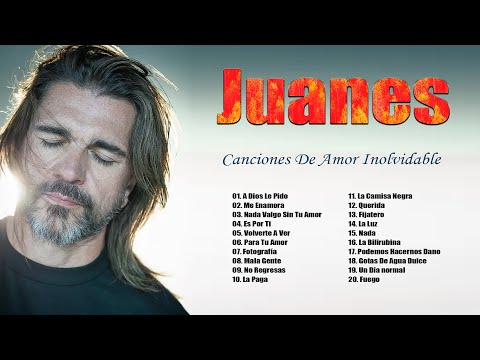 Juanes Exitos Sus Mejores Canciones - TOP SÓNG CANCIONES DE Juanes 2024