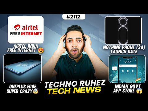 Airtel Free Internet🤯,Nothing Phone (3a) Launch Date,Oneplus Edge,iQOO Neo 10R😱,Indian Govt App😍