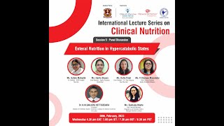 International Lecture Series on Clinical Nutrition-Session 5: Ms Safala Mahadik